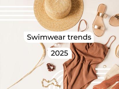 Start of summer: swimwear trends 2025