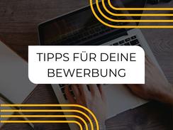 Tipps für deine Bewerbung
