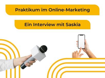 Praktikum im Online-Marketing - ein Interview mit Saskia