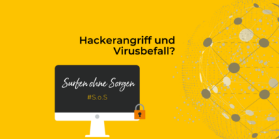 Hackerangriff und Virusbefall? Das kannst du tun!
