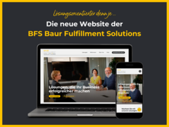 BFS Baur Fulfillment Solutions: Eine neue Ära der Nutzerfreundlichkeit und Lösungsorientierung