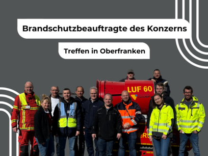 Konzern-Brandschutzbeauftragte treffen sich in Oberfranken